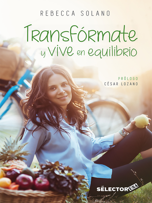 Title details for Transfórmate y vive en equilibrio by Rebecca Solano - Available